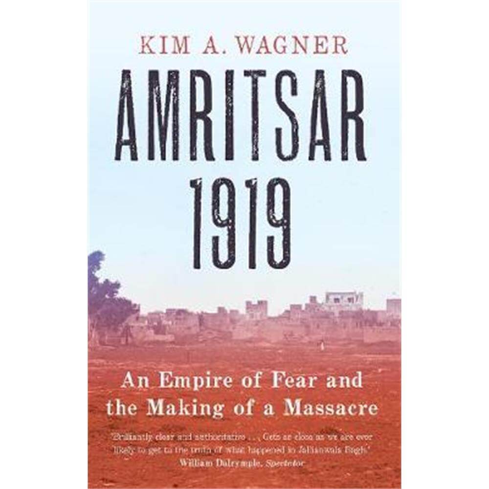 Amritsar 1919 (Paperback) - Kim Wagner